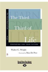 The Third Third of Life: Preparing for Your Future (Large Print 16pt)