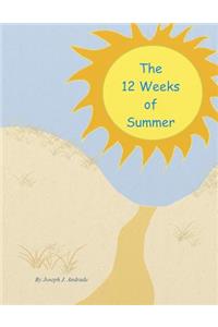 12 Weeks of Summer.