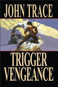 Trigger Vengeance