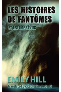 Les Histoires de Fantomes Et Les Imprevus