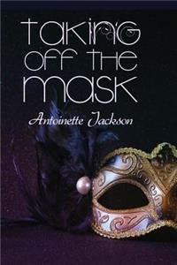 Taking Off the Mask