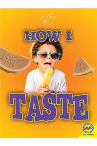 How I Taste