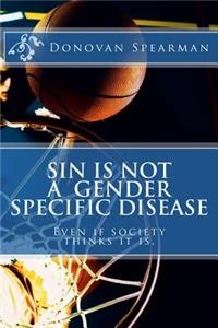 Sin is Not a Gender Specific Disease