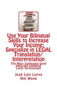 Use Your Bilingual Skills to Increase Your Income