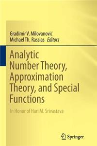 Analytic Number Theory, Approximation Theory, and Special Functions