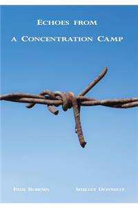 Echoes from a Concentration Camp