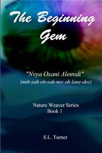 The Beginning Gem