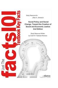 Social Policy and Social Change, Toward the Creation of Social and Economic Justice