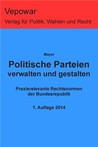 Politische Parteien verwalten und gestalten