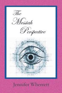 Messiah Perspective