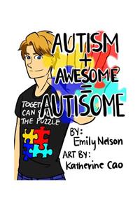 Autism+Awesome=Autisome