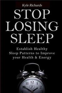 Stop Losing Sleep