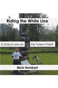 Riding the White Line