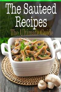 The Sauteed Recipes