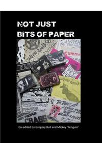 Not Just Bits of Paper
