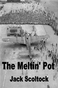 The Meltin' Pot