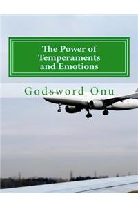 Power of Temperaments and Emotions