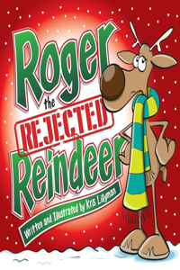 Roger The Rejected Reindeer