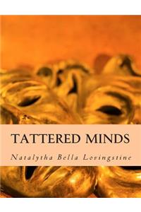 Tattered Minds