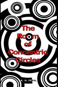 The Room of Concentric Circles