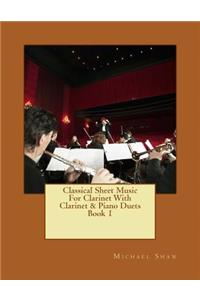 Classical Sheet Music For Clarinet With Clarinet & Piano Duets Book 1