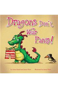 Dragons Don't Wear Pants