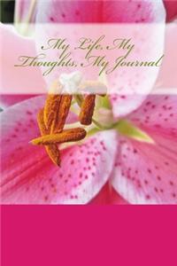 My Life, My Thoughts, My Journal