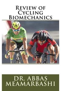 Review of Cycling Biomechanics