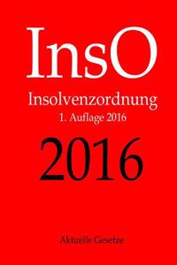 Inso 2016, Insolvenzordnung, Aktuelle Gesetze, 1. Auflage 2016