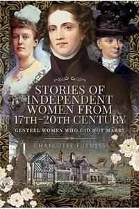 Stories of Independent Women from 17th-20th Century