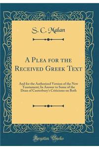 A Plea for the Received Greek Text