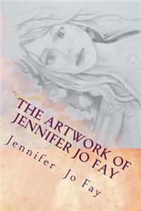 The Artwork of Jennifer Jo Fay