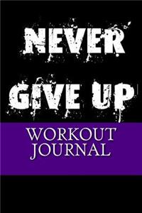 Workout Journal: Workout Diary Log with Food & Exercise Journal: Workout Planner / Log Book To Improve Fitness Routines