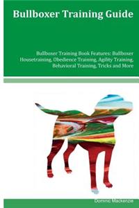 Bullboxer Training Guide Bullboxer Training Book Features