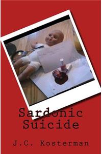 Sardonic Suicide