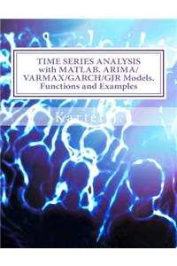 Time Series Analysis with Matlab. Arima/Varmax/Garch/Gjr Models. Functions and Examples
