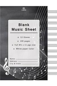 Blank Music Sheet: Music Manuscript Paper, Staff Paper, Musicians Notebook 12 Staves, 8.5 x 11, A4, 100 pages