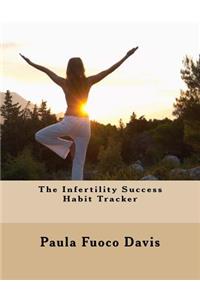 The Infertility Success Habit Tracker