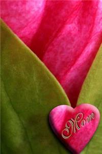 Journal Mom Heart Flower