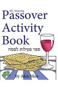 My Amazing Passover Activity Book
