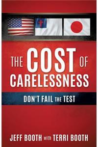 The Cost Of Carelessness