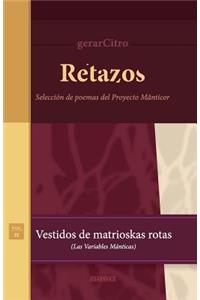 Retazos. Vestidos de matrioskas rotas (Las variables mánticas)