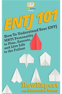 Entj 101