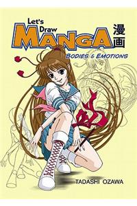 Let's Draw Manga: Bodies and Emotions