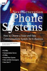 Next Generation Phone Systems