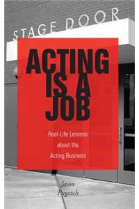 Acting Is a Job