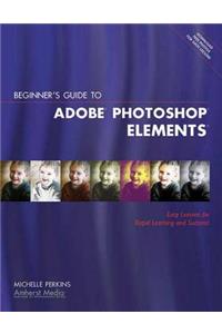 Beginner's Guide to Adobe Photoshop Elements