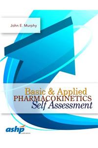 Basic & Applied Pharmacokinetics Self Assessment