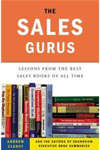 The Sales Gurus: Lessons from the Best Sales Books of All Time