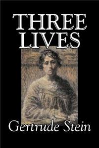 Three Lives by Gertrude Stein, Fiction, Literary
